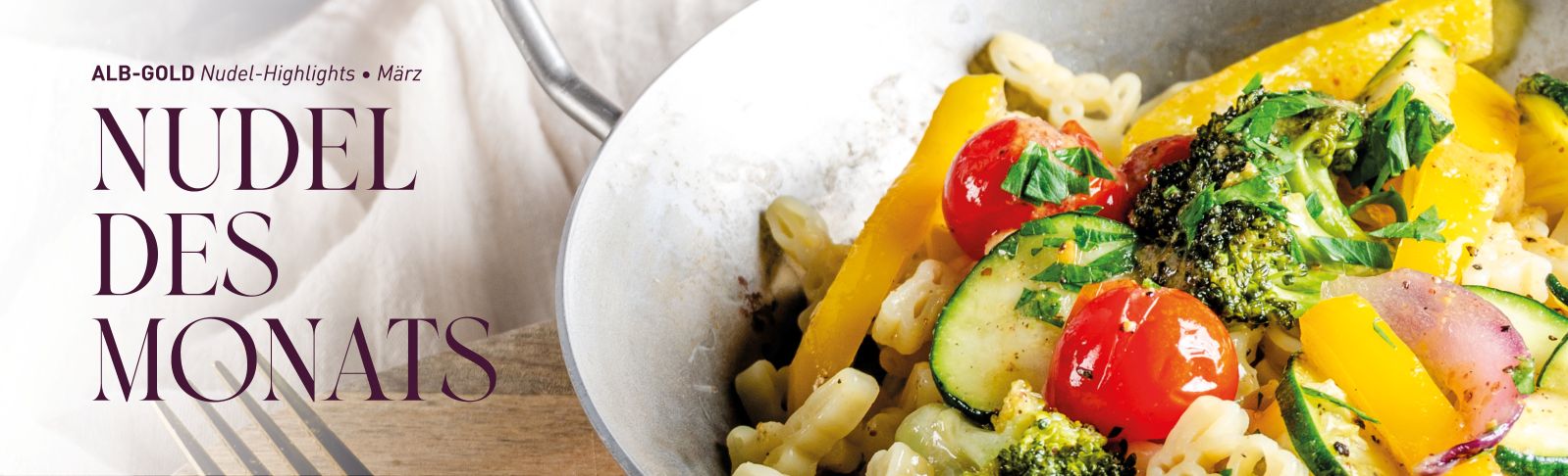 ALB-GOLD Nudel-Highlights. Nudel des Monats im Januar